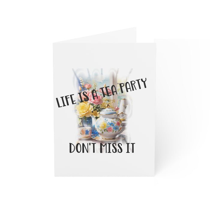 Life is a Tea Party Don't Miss It Greeting Cards Invitations