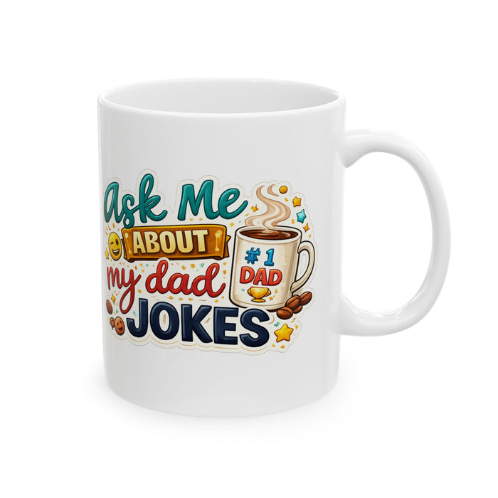 Ask Me About My Dad Jokes Mug  Hilarious Dad Humor Gift  Funny Coffee Cu