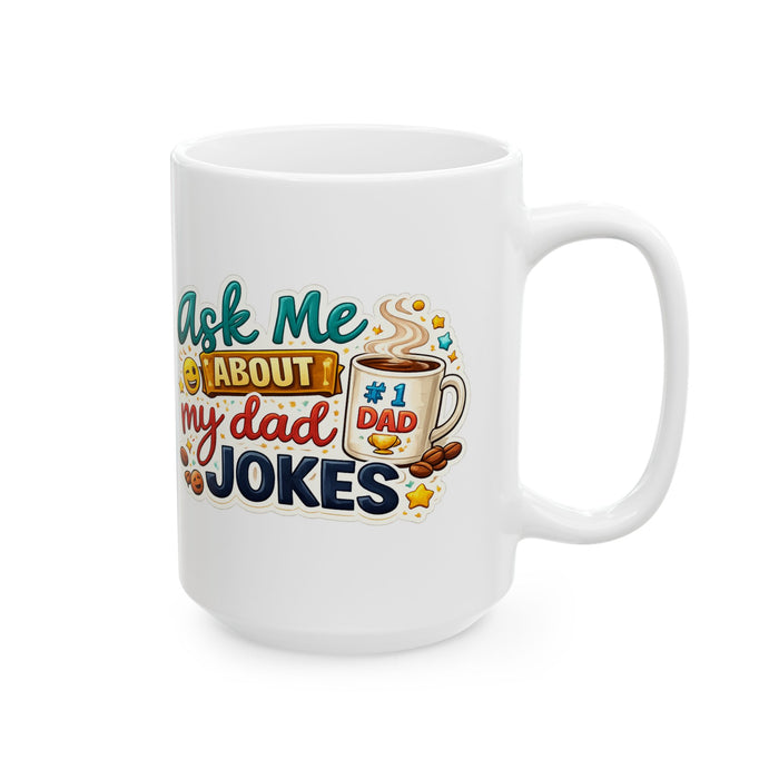Ask Me About My Dad Jokes Mug  Hilarious Dad Humor Gift  Funny Coffee Cu