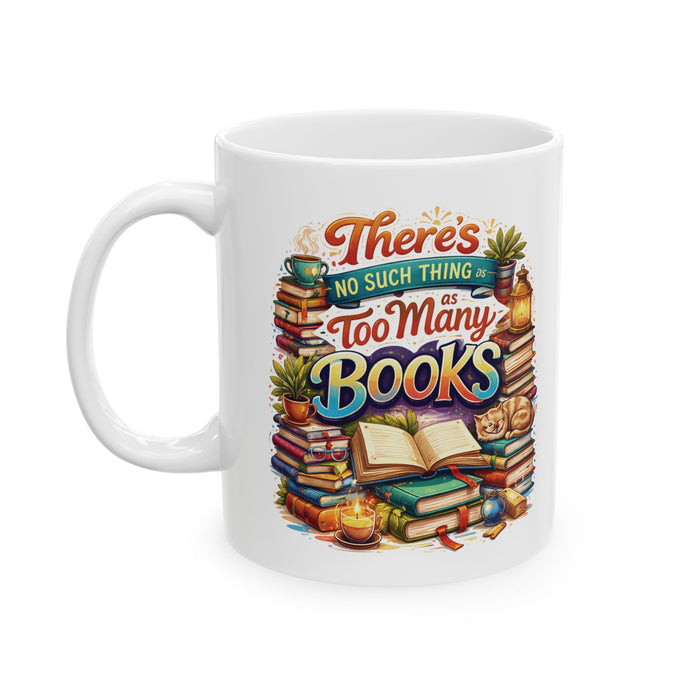 Book Lover Coffee Mug Too Many Books Reader Gift Bibliophile Bookworm Cup