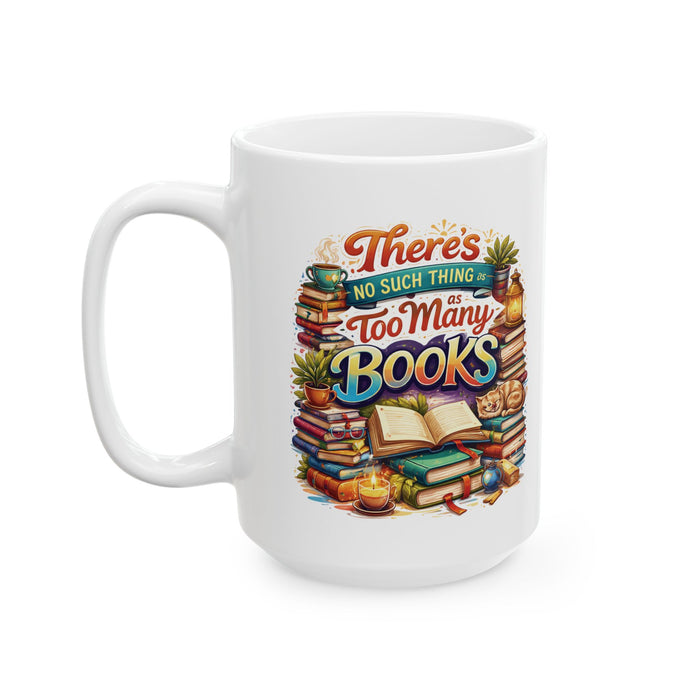 Book Lover Coffee Mug Too Many Books Reader Gift Bibliophile Bookworm Cup