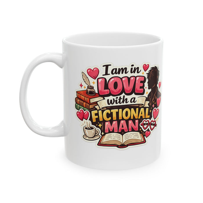 Book Lover Mug “In Love With a Fictional Man” Funny Reader Gift Cup