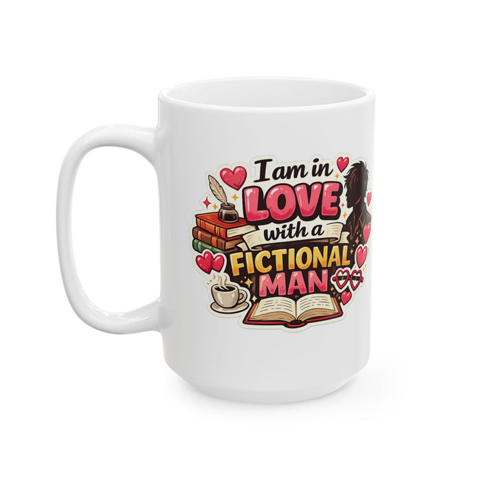 Book Lover Mug “In Love With a Fictional Man” Funny Reader Gift Cup