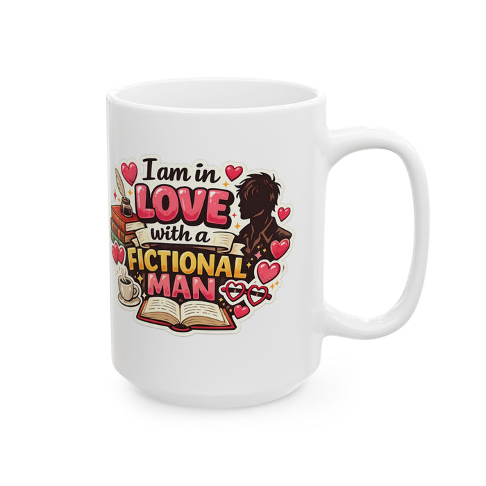 Book Lover Mug “In Love With a Fictional Man” Funny Reader Gift Cup