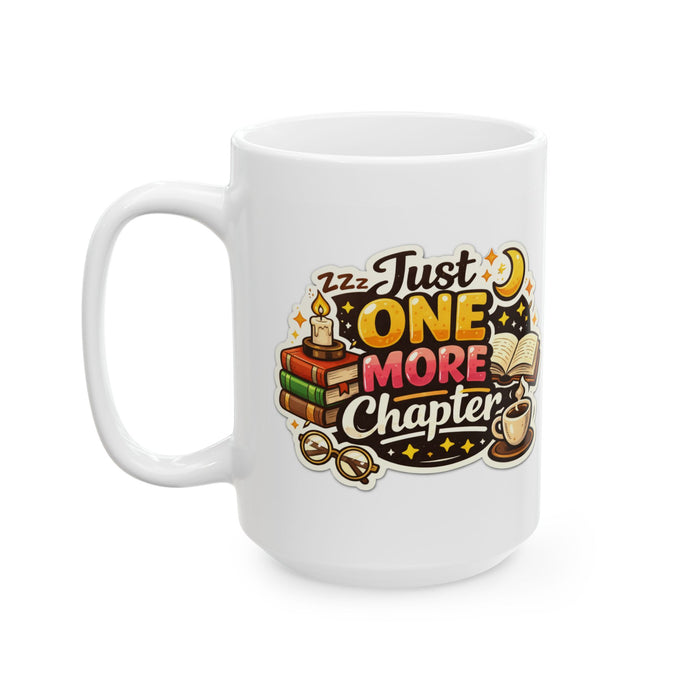 Book Lover Mug “Just One More Chapter” Reading Gift Coffee Cup Reader Gift