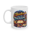 Books Are My Therapy Coffee Mug Book Lover Gift Reader Bibliophile Reading Cup
