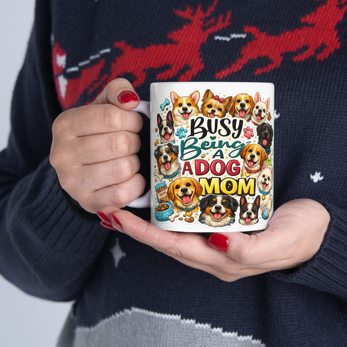Busy Being a Dog Mom Mug  Cute Multi‑Breed Dog Lover Gift  Pet Mom Coffee Cup
