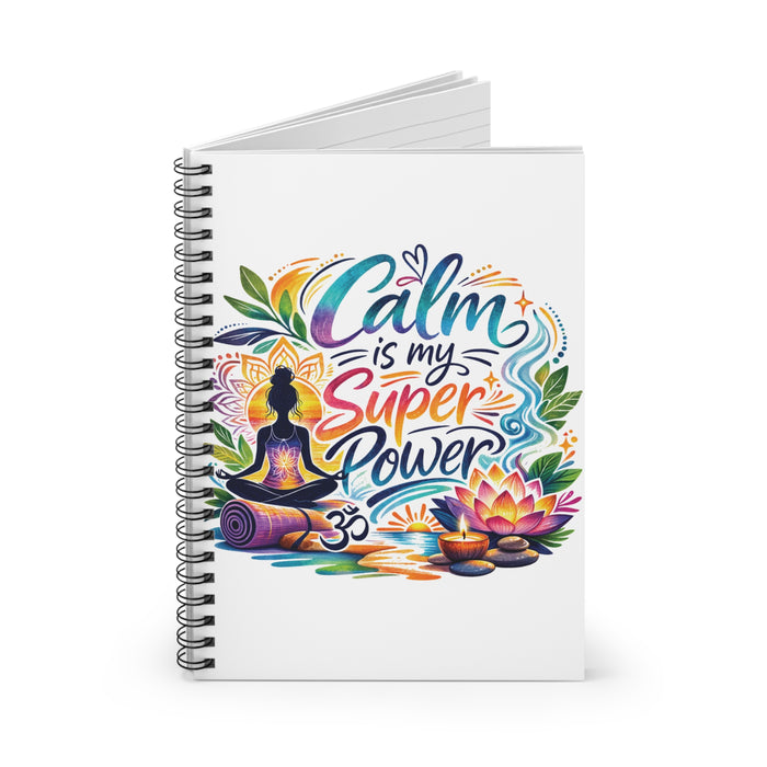 Calm Is My Super Power Spiral Notebook – Mindfulness & Wellness Journal