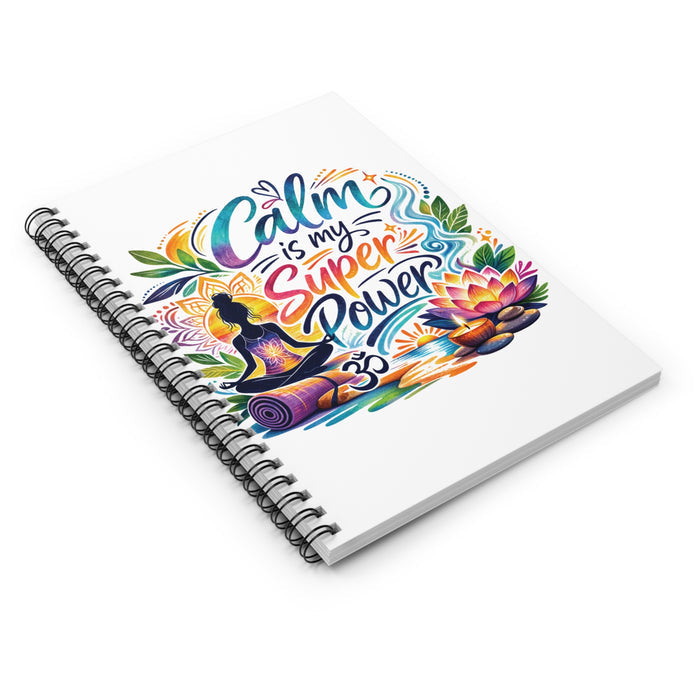 Calm Is My Super Power Spiral Notebook – Mindfulness & Wellness Journal