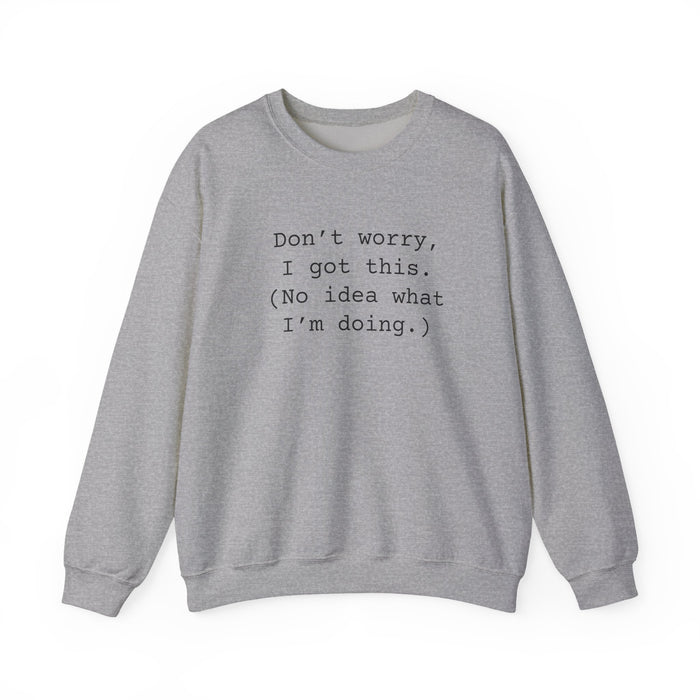 Dont Worry Unisex Heavy Blend™ Crewneck Sweatshirt