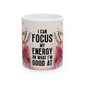 Floral Inspirational Mug – Focus My Energy Coffee Cup Positive Gift for Women