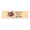 Fueled by Coffee and Words Bumper Sticker Writer Gift Author Decal