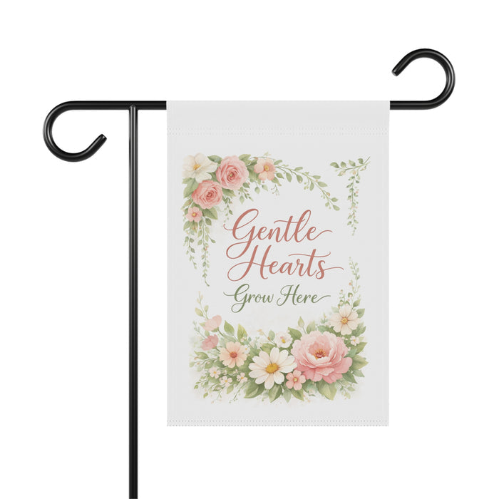 Gentle Hearts Grow Here Garden Flag Floral Inspirational Yard Decor House Banner