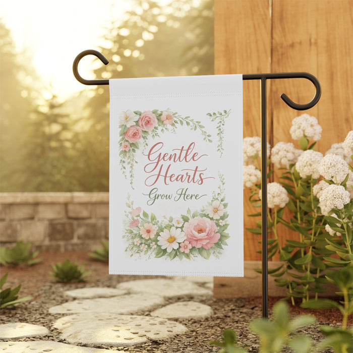 Gentle Hearts Grow Here Garden Flag Floral Inspirational Yard Decor House Banner