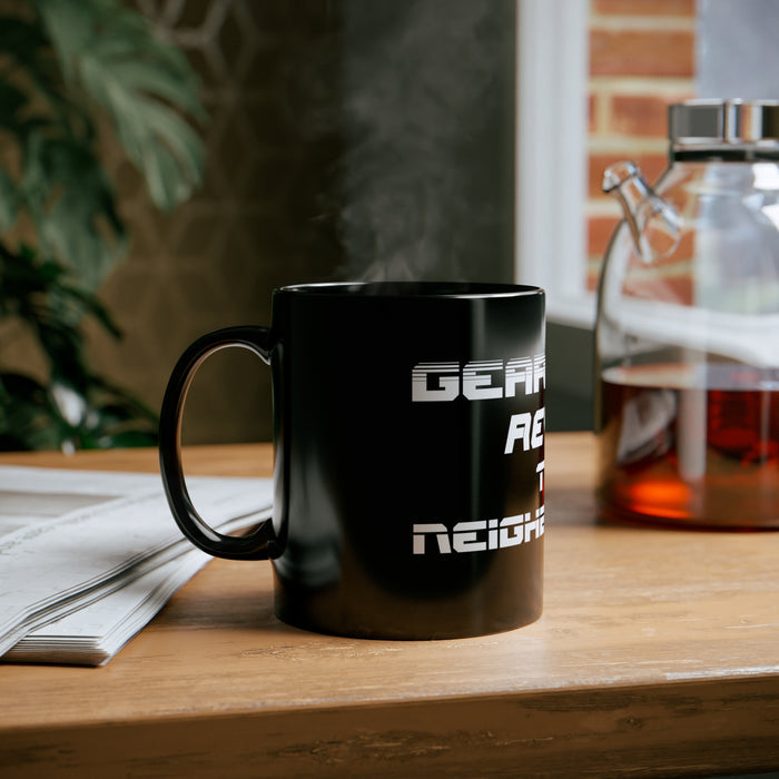 Gift for Gearheads Rev Up Neighborhood 11oz Black Mug for Guys
