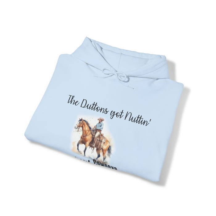 Gifts for Cowgirls Duttons Got Nuttin' Unisex Heavy Blend™ Hooded Sweatshirt, Gifts for Her