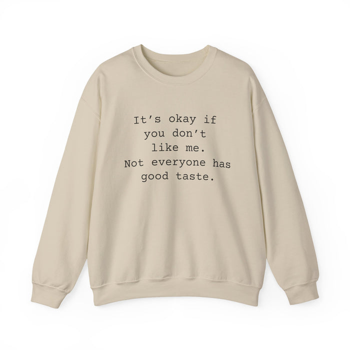 Good Taste Unisex Heavy Blend™ Crewneck Sweatshirt