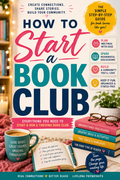 How to Start a Book Club | Step‑by‑Step Guide to Building a Fun, Cozy & Successful Reading Group