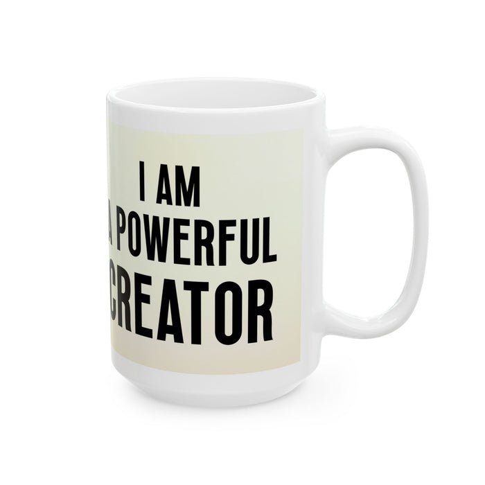 I Am a Powerful Creator Mug Inspirational Coffee Cup Motivational Gift