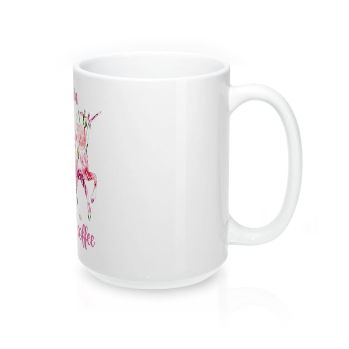 I Believe in Unicorns and Coffee Mugs