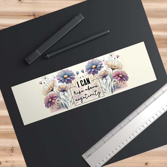 I Can Rise Above Negativity Floral Bumper Sticker Positive Quote Decal