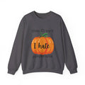 I hate pumpkin spice fall sweatshirt for women in charcoal