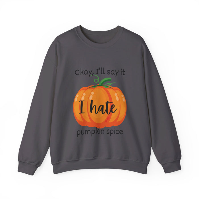 I hate pumpkin spice fall sweatshirt for women in charcoal
