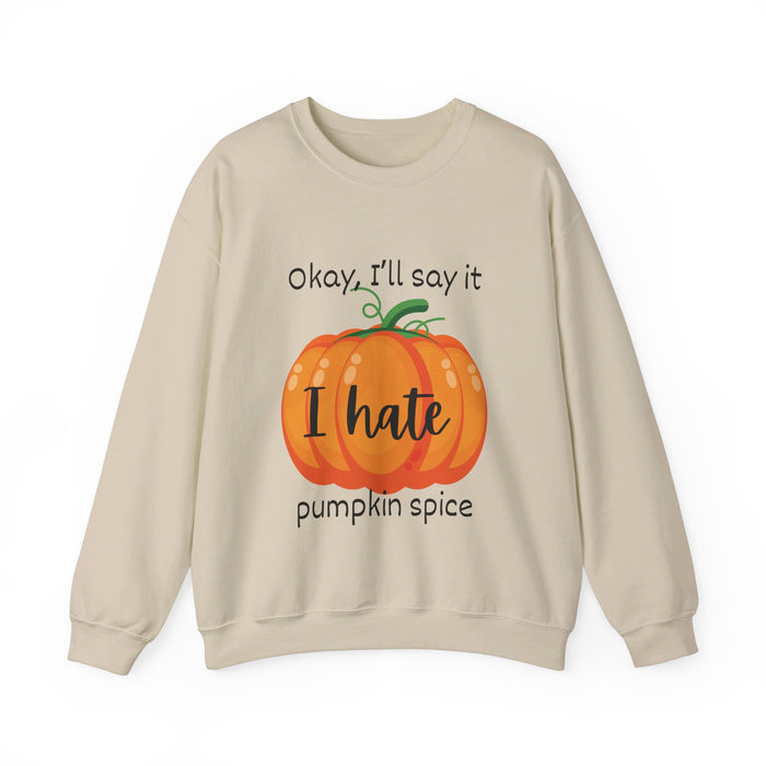 Sand colored I hate pumpkin spice fall sweatshirts for women