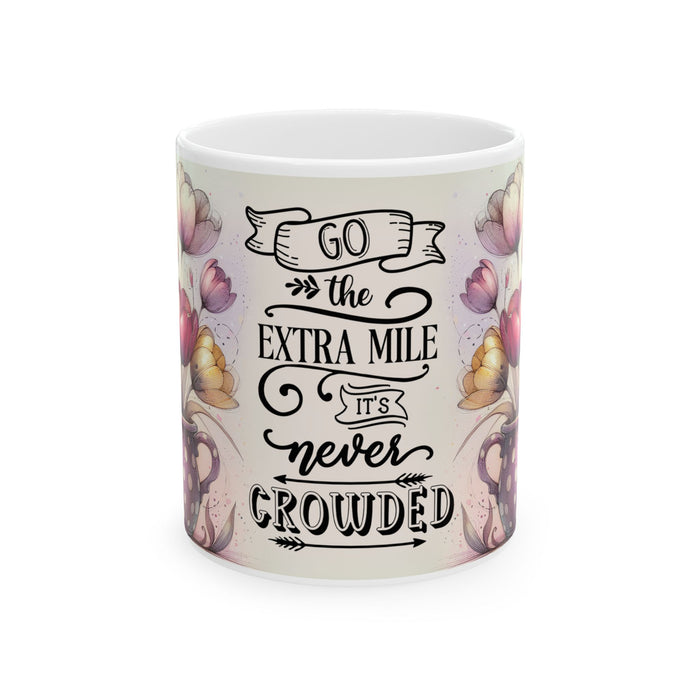 Inspirational Motivational Mug Go the Extra Mile Coffee Cup Floral Gift Women