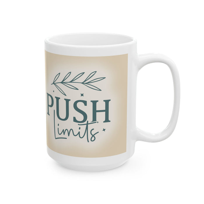 Inspirational Motivational Mug – Push Limits Coffee Cup Positive Gift for Women