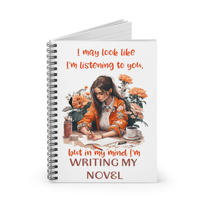 It Looks Like I'm Listening Spiral Notebooks and Journals - Ruled Line for Writers