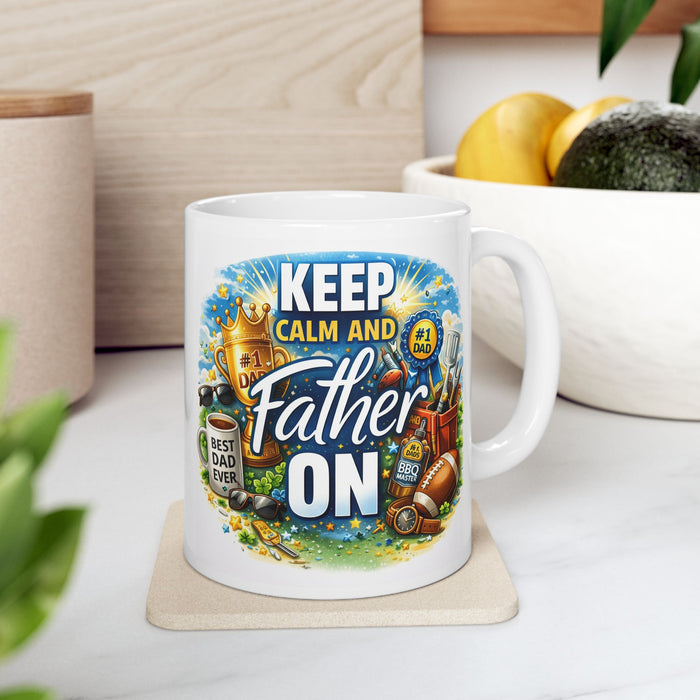 Keep Calm and Father On Mug  Best Dad Ever Gift  Funny Father’s Day Coffee Cup