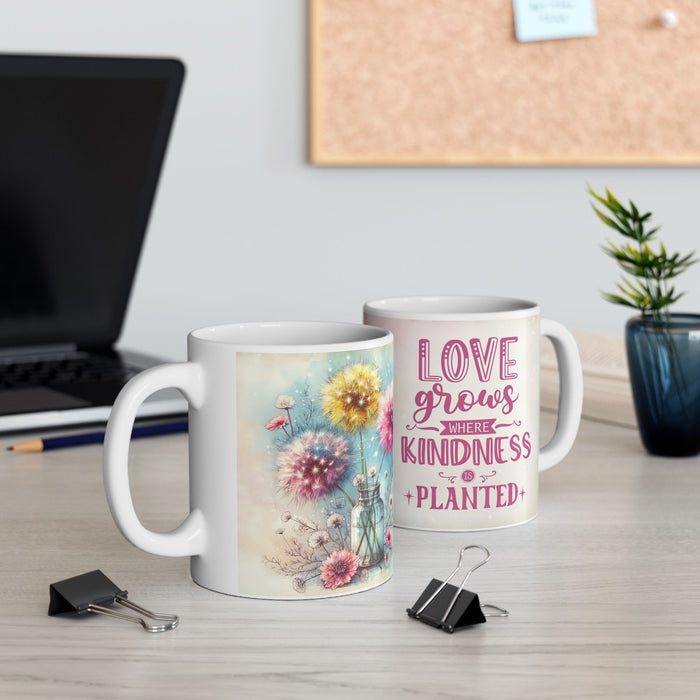 Love Grows Where Kindness Is Planted Mug  Inspirational Floral Coffee Cup