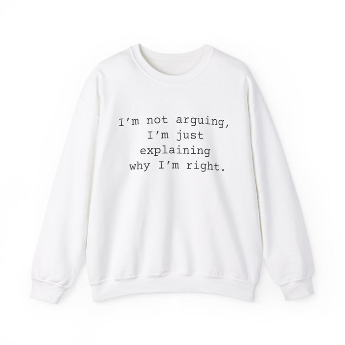 Not Arguing Sarcastic Sweatshirts Sarcasm Funny Shirts