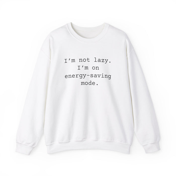 Not Lazy Sarcastic Sweatshirts Sarcasm Funny Shirts