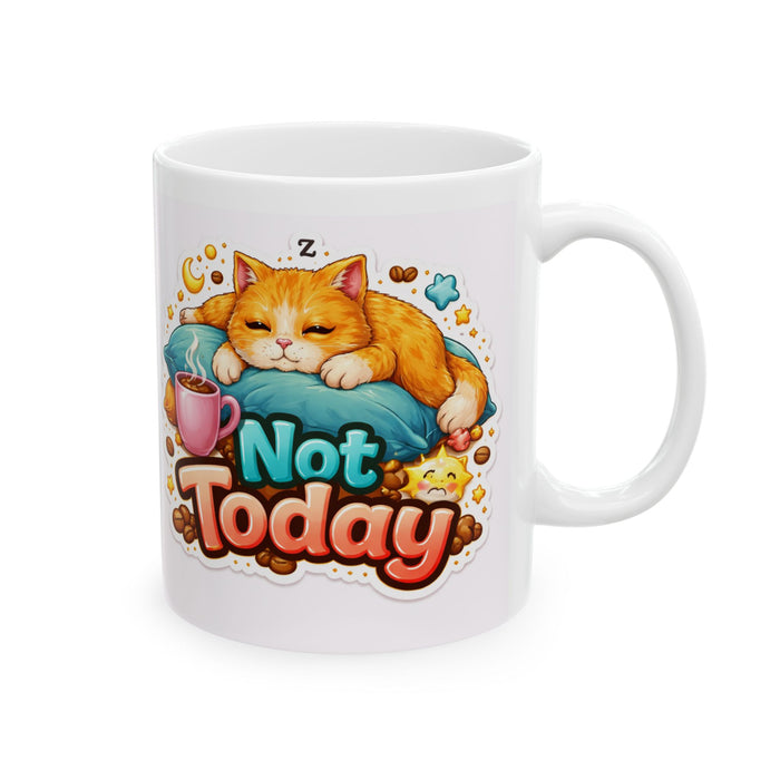Not Today Cat Mug  Funny Snarky Cat Lover Gift  Lazy Mood Coffee Cup Sarcasm