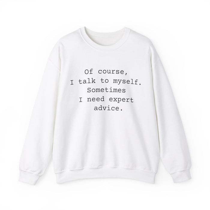 Of Course Sarcastic Sweatshirts Sarcasm Funny Shirts