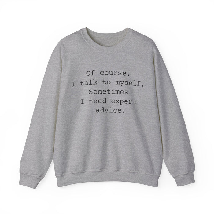 Of Course Sarcastic Sweatshirts Sarcasm Funny Shirts