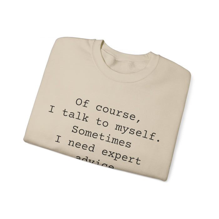 Of Course Sarcastic Sweatshirts Sarcasm Funny Shirts