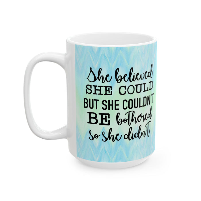She Believed She Could Blue Green Wave White Ceramic Coffee Mug