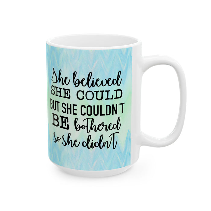 She Believed She Could Blue Green Wave White Ceramic Coffee Mug