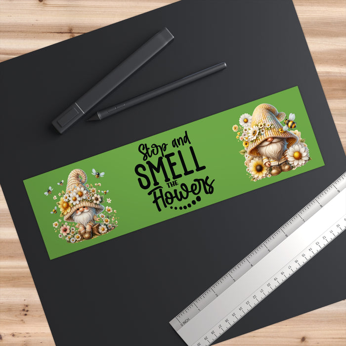 Stop and Smell the Flowers Gnome Bumper Sticker Cute Garden Quote Decal